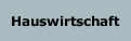 Hauswirtschaft