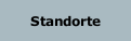 Standorte